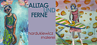 Ausstellung - Alltag und Ferne